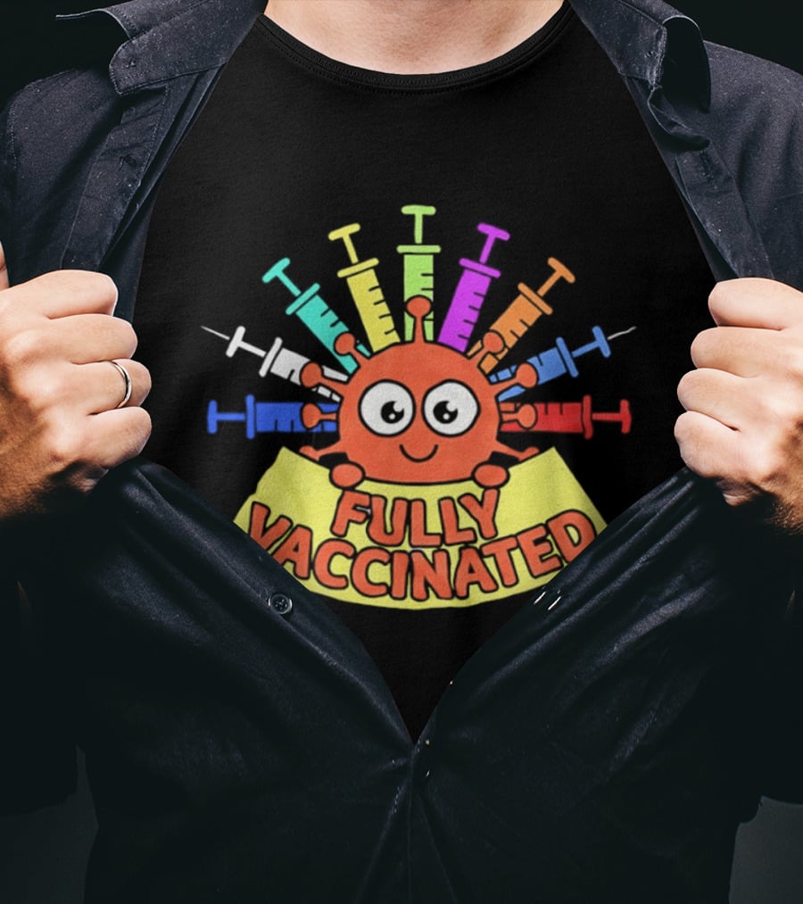 Fully Vaccinated Smiling Virus With Colorful Syringes T-Shirt