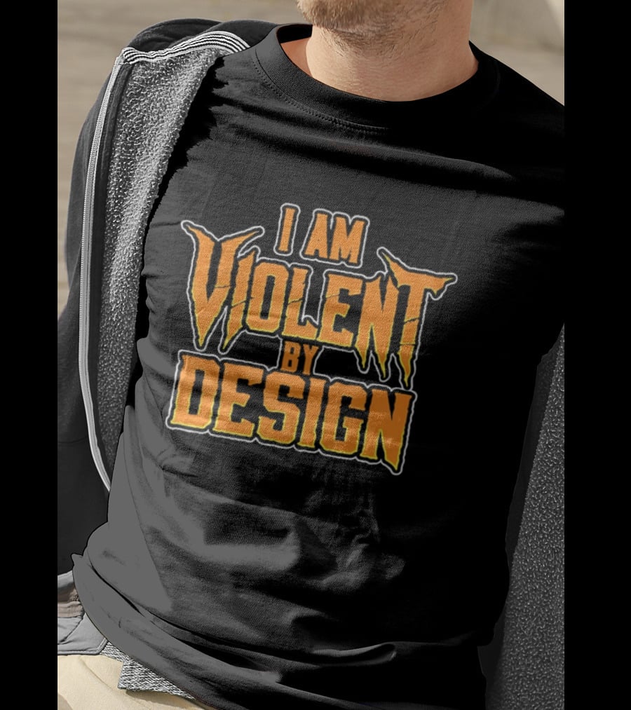 I Am Violent By T-Shirt