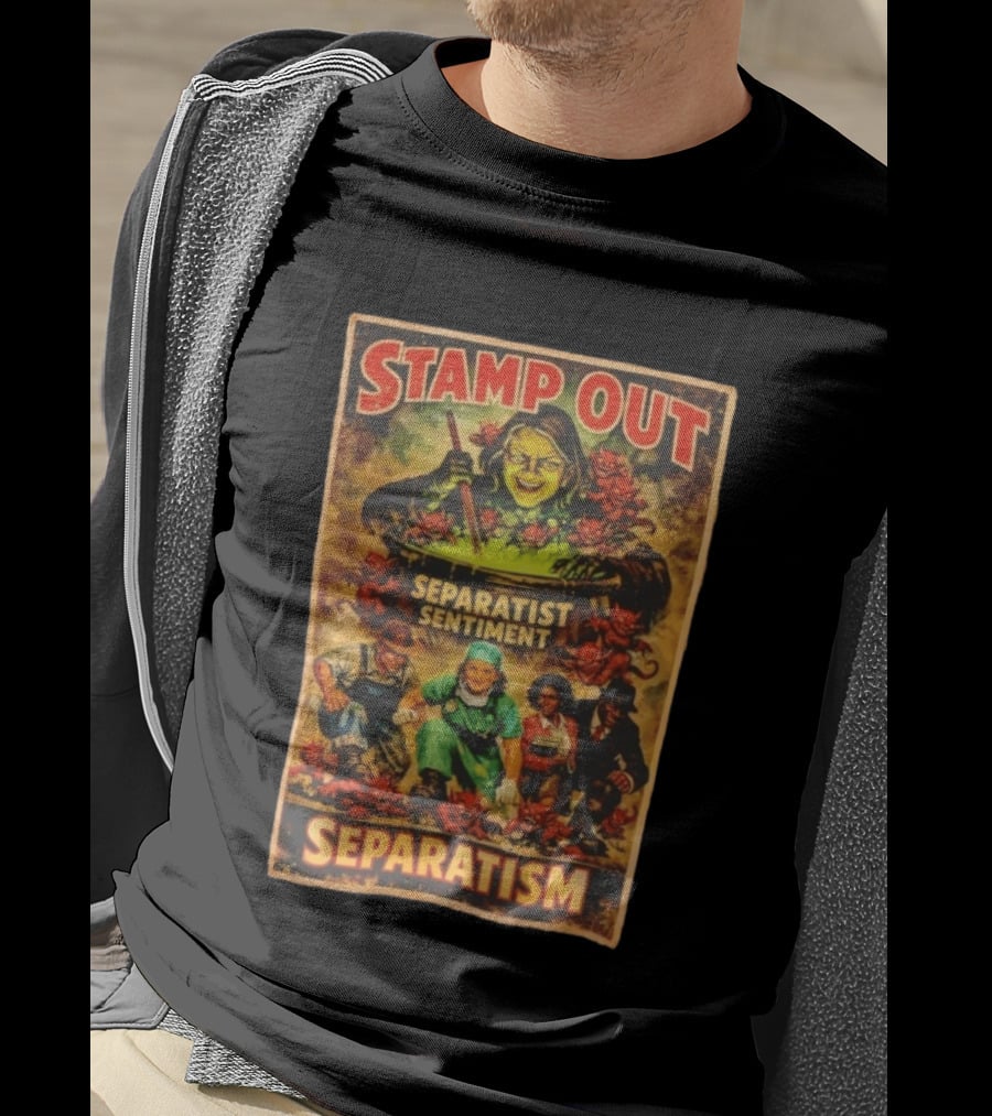Stamp Out Separatist Sentiment Witch Cauldron Scene T-Shirt