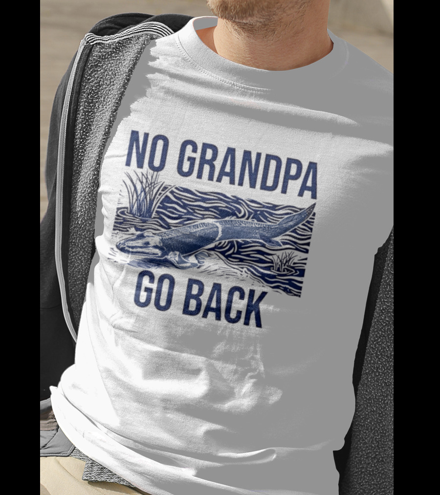 No Grandpa Go Back Evolutionary Tetrapod T-Shirt