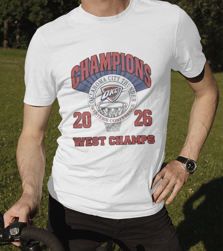 Oklahoma City Thunder Champions 2026 West Champs T-Shirt