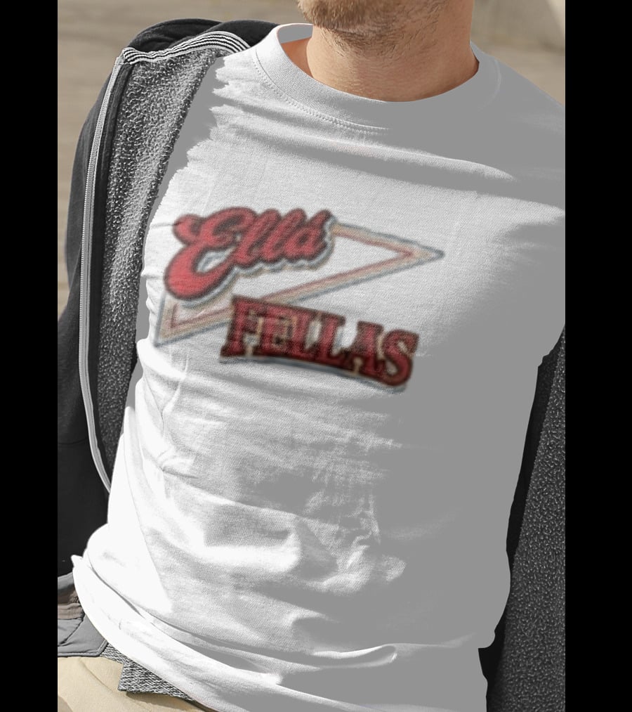Ella Fellas Home Of The Ella Fella Club T-Shirt