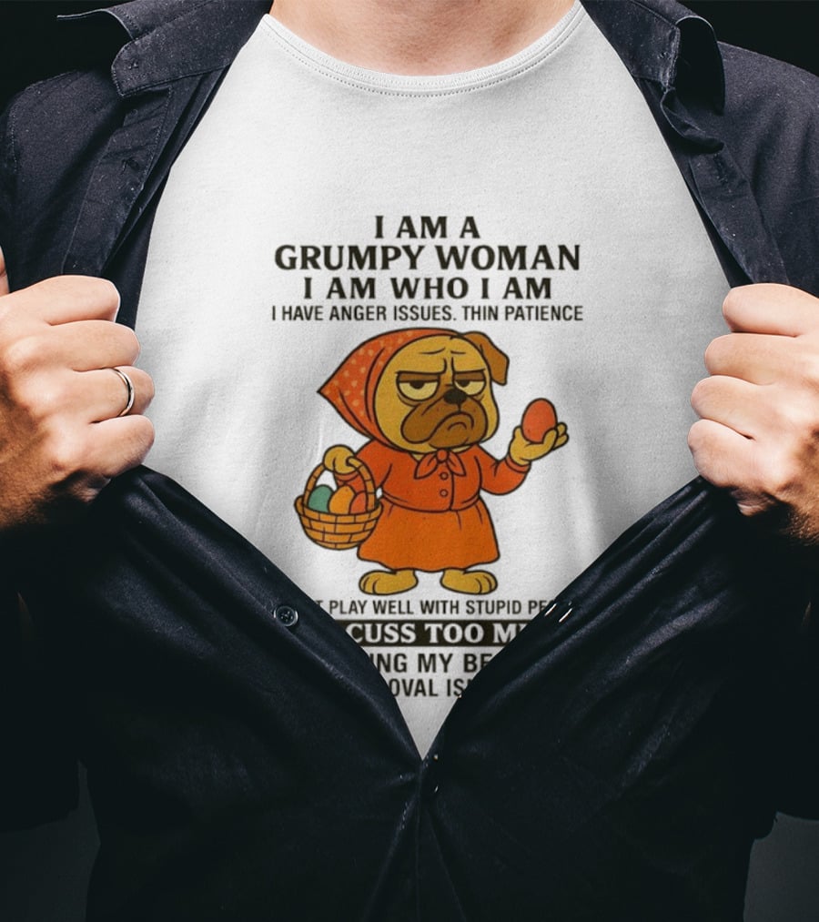 Grumpy Woman Pug Anger Issues Thin Patience Cuss Too Much Approval Not Needed T-Shirt