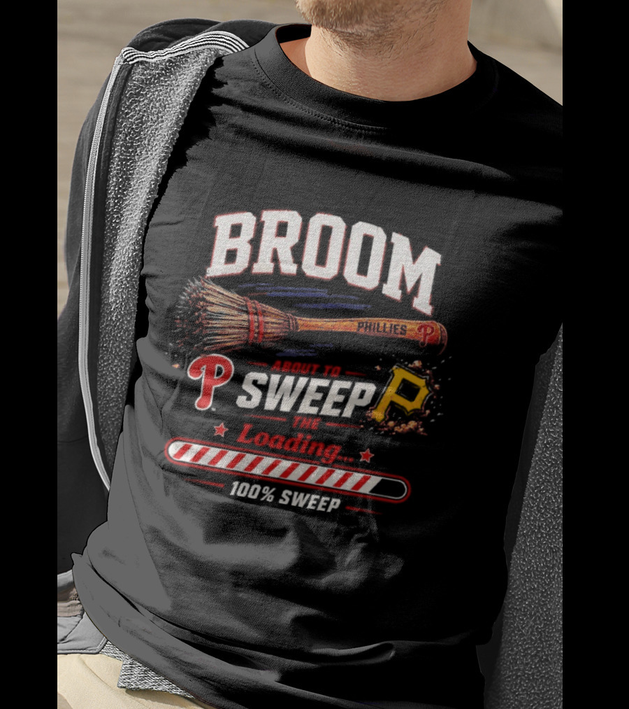 Broom Philadelphia Phillies Sweep Pittsburgh Pirates Loading 100% T-Shirt