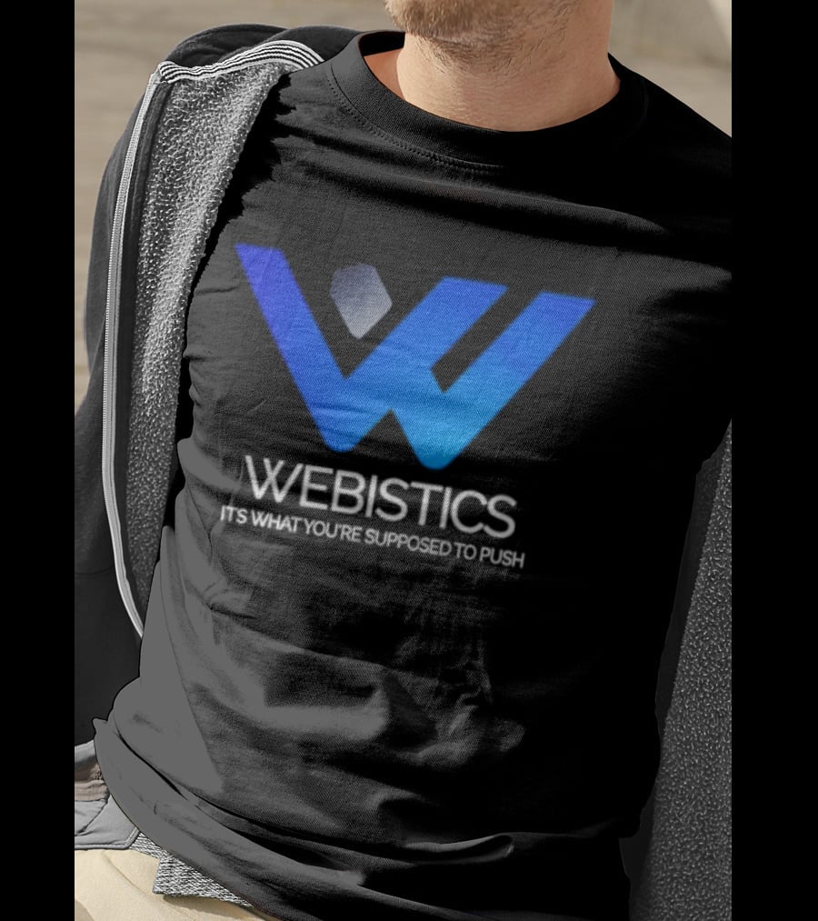 Webistics W It's What You're Supposed To Push T-Shirt