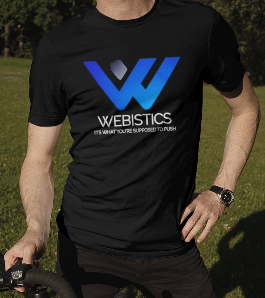 Webistics W It's What You're Supposed To Push T-Shirt