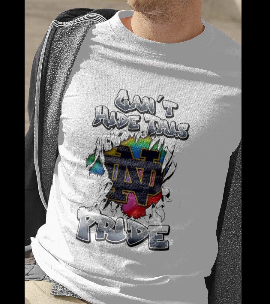 Notre Dame Fighting Irish Pride Can't Hide This T-Shirt