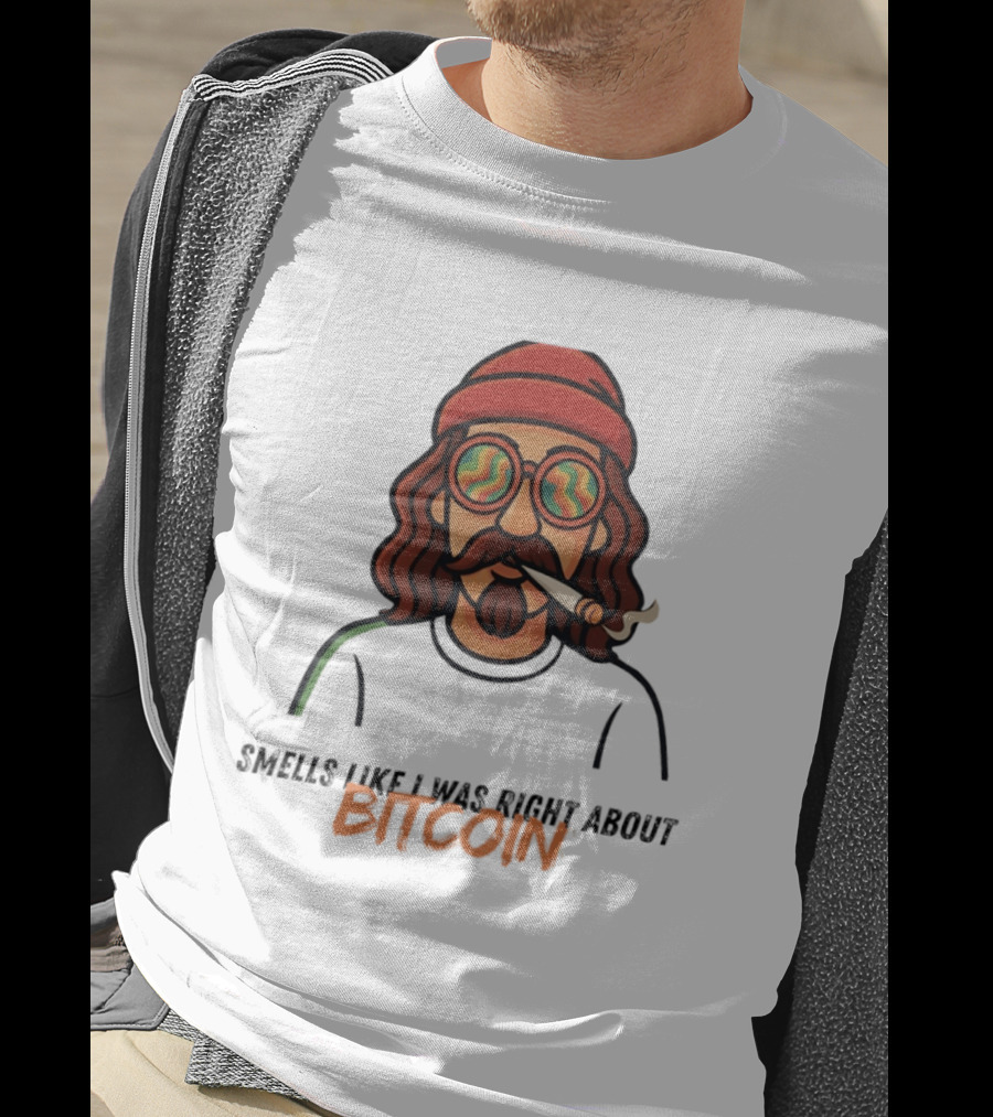 Smells Like I Was Right About Bitcoin Joint Smoker T-Shirt