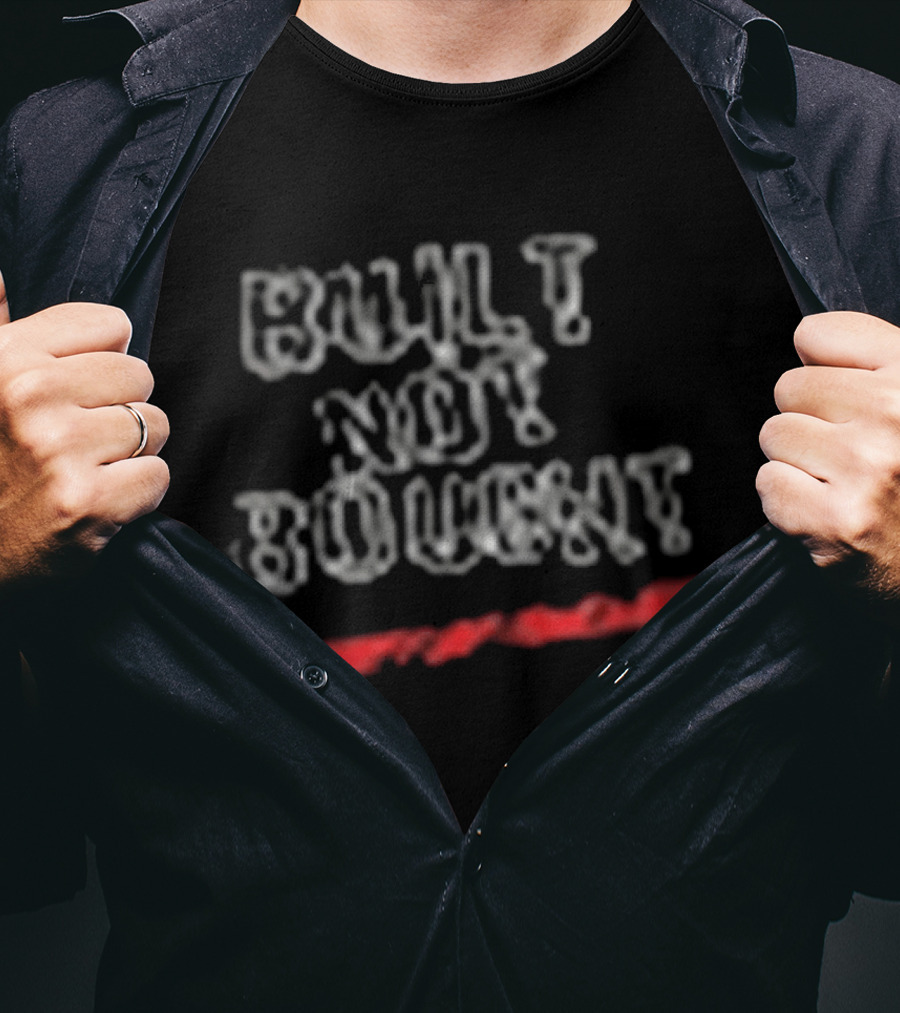 Cleetus McFarland Tye And Zacks Built Not Bought T-Shirt