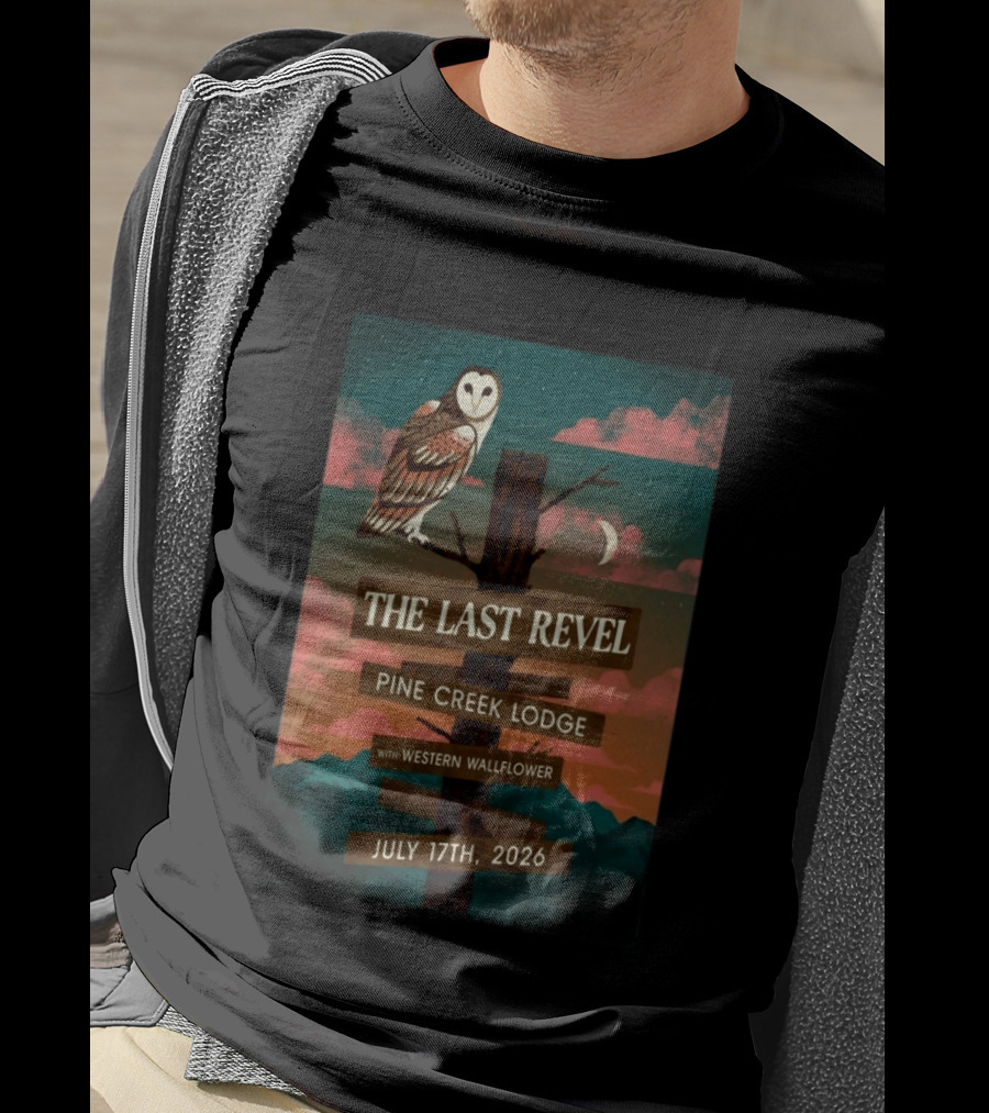 The Last Revel Pine Creek Lodge Western Wallflower July 17th 2026 Owl And Moon Event T-Shirt