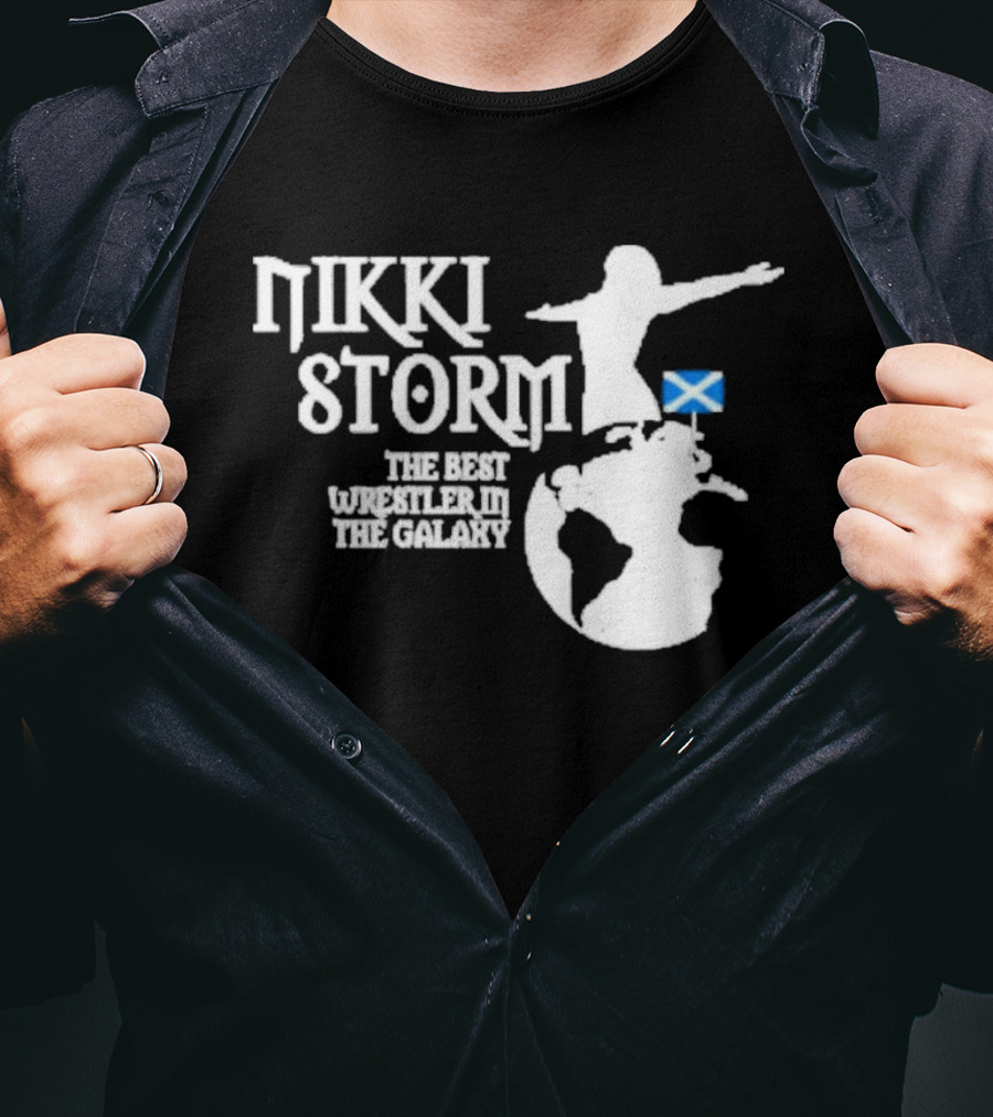 Nikki Storm The Best Wrestler In The Galaxy With Scottish Flag T-Shirt