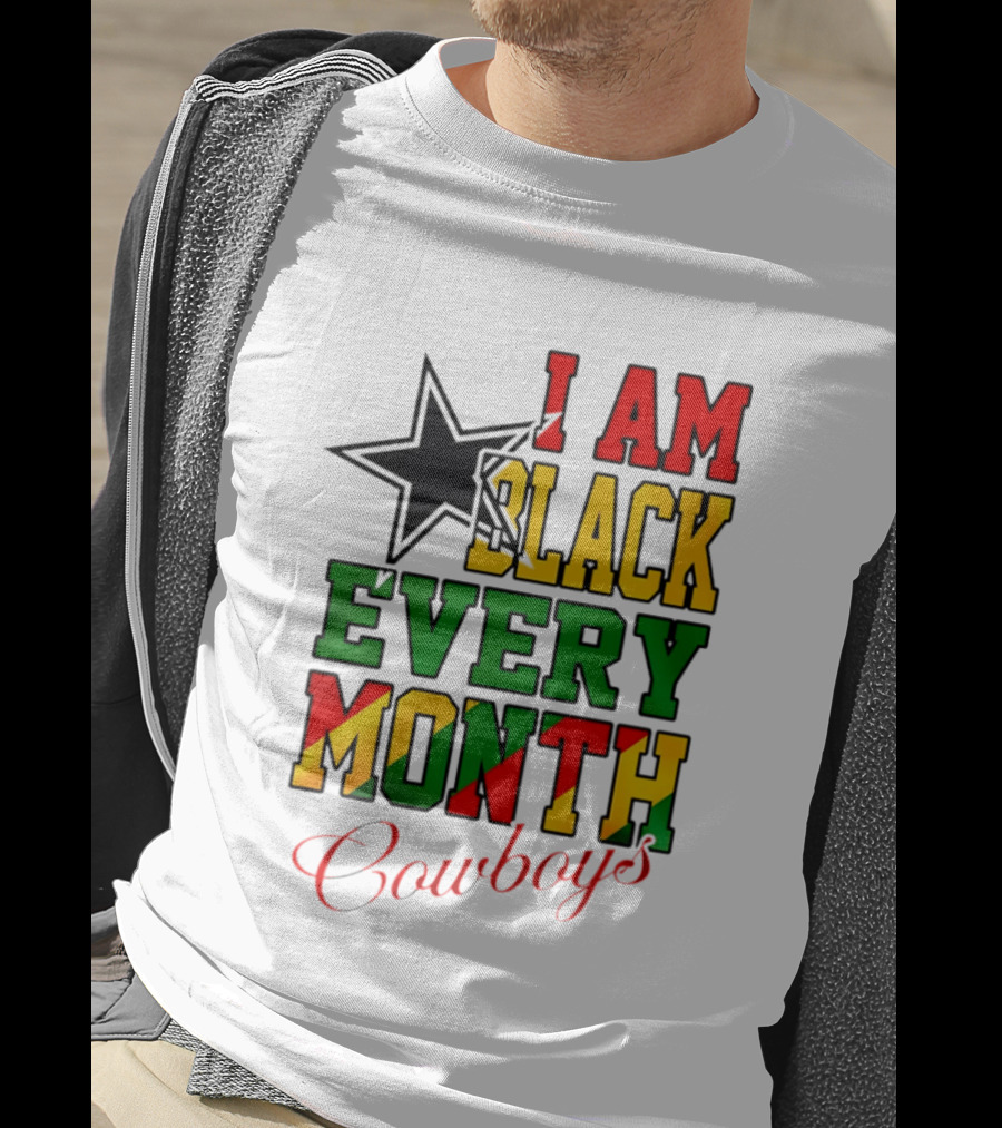 Dallas Cowboys I Am Black Every Month Celebration T-Shirt