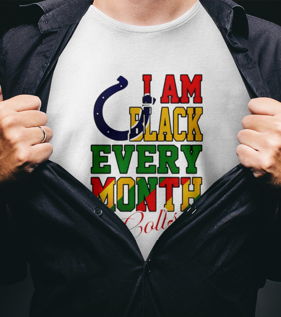 Indianapolis Colts I Am Black Every Month Juneteenth Celebration T-Shirt