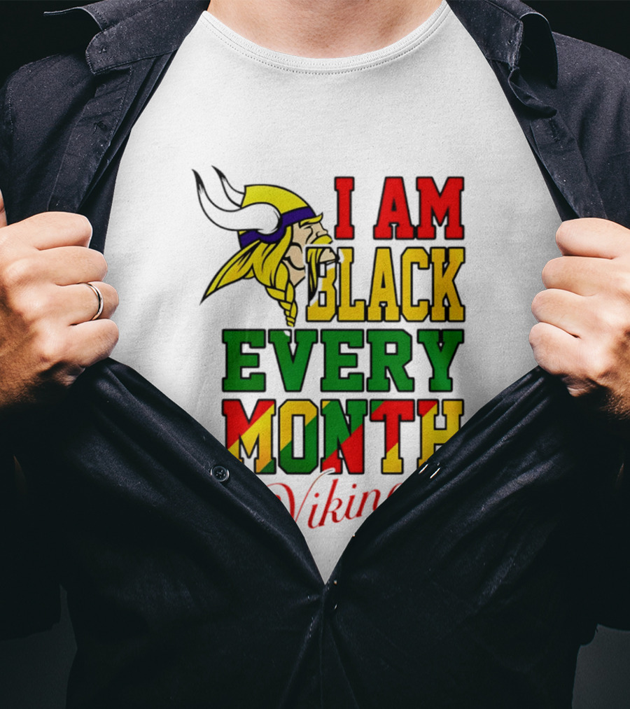 Minnesota Vikings I Am Black Every Month T-Shirt