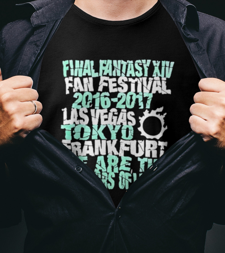 Final Fantasy XIV Fan Festival 2016 2017 Las Vegas Tokyo Frankfurt We Are The Warriors Of Light T-Shirt