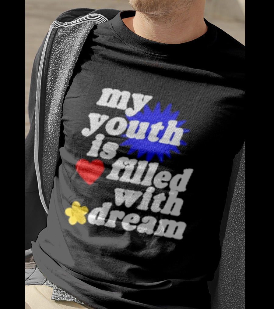 My Youth Is Filled With Dream Heart Star Burst T-Shirt