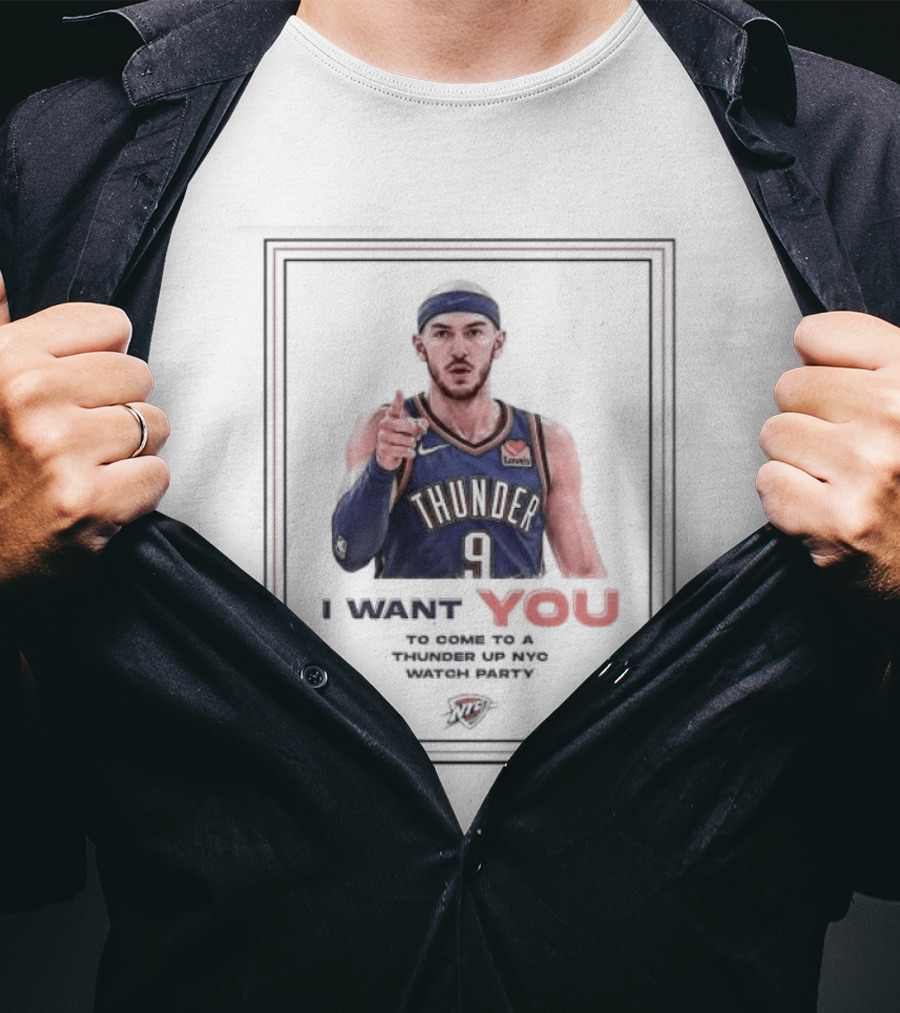 Alex Caruso I Want You Thunder Up NBA Basketball Sporting T-Shirt