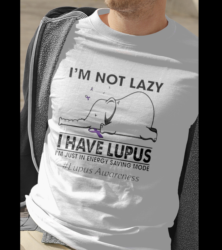 I'm Not Lazy I Have Lupus Energy Saving Mode Lupus Awareness Elephant T-Shirt