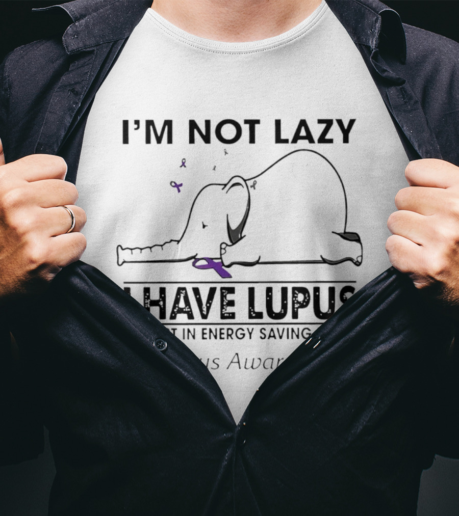I'm Not Lazy I Have Lupus Energy Saving Mode Lupus Awareness Elephant T-Shirt