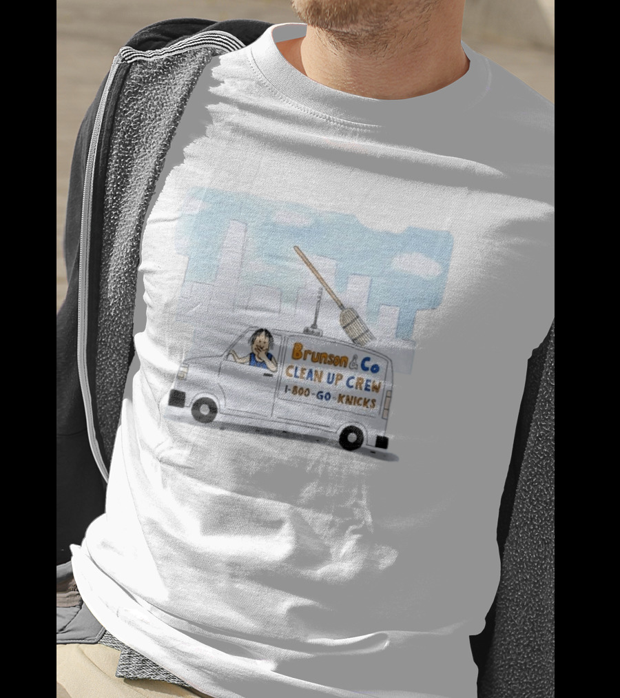 Brunson & Co Clean Up Crew 1 800 Go Knicks Skyline Van With Broom T-Shirt