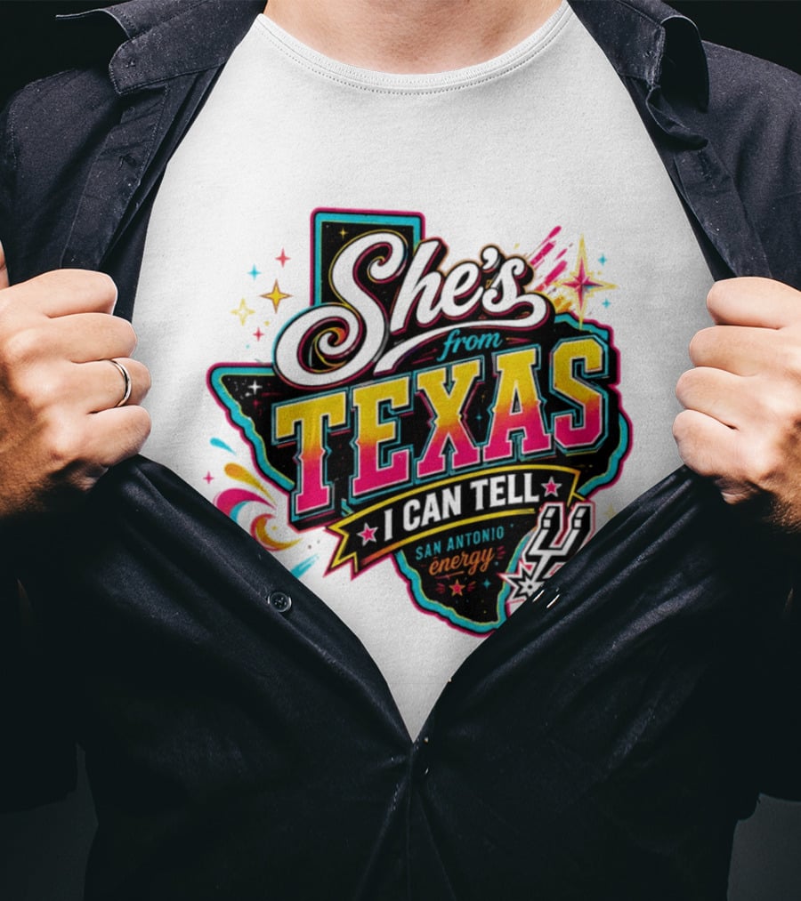She's From Texas I Can Tell San Antonio Energy Spurs T-Shirt