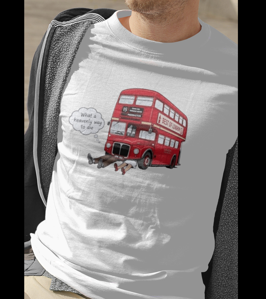 Arsenal What A Heavenly Way To Die Best Of London Bus 15 Paddington T-Shirt