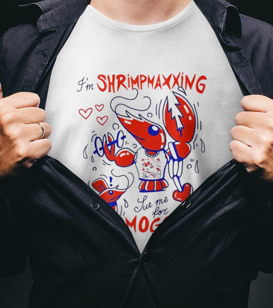I'm Shrimpmaxxing Sue Me For Mogging Lobster Hearts T-Shirt