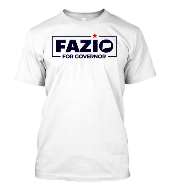 Fazio For Governor With Red Star And Connecticut T-Shirt
