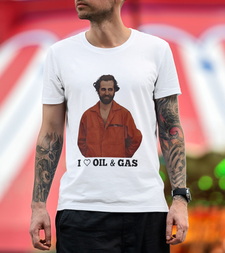 Steven Guilbeault Greenpeace I Love Oil And Gas T-Shirt