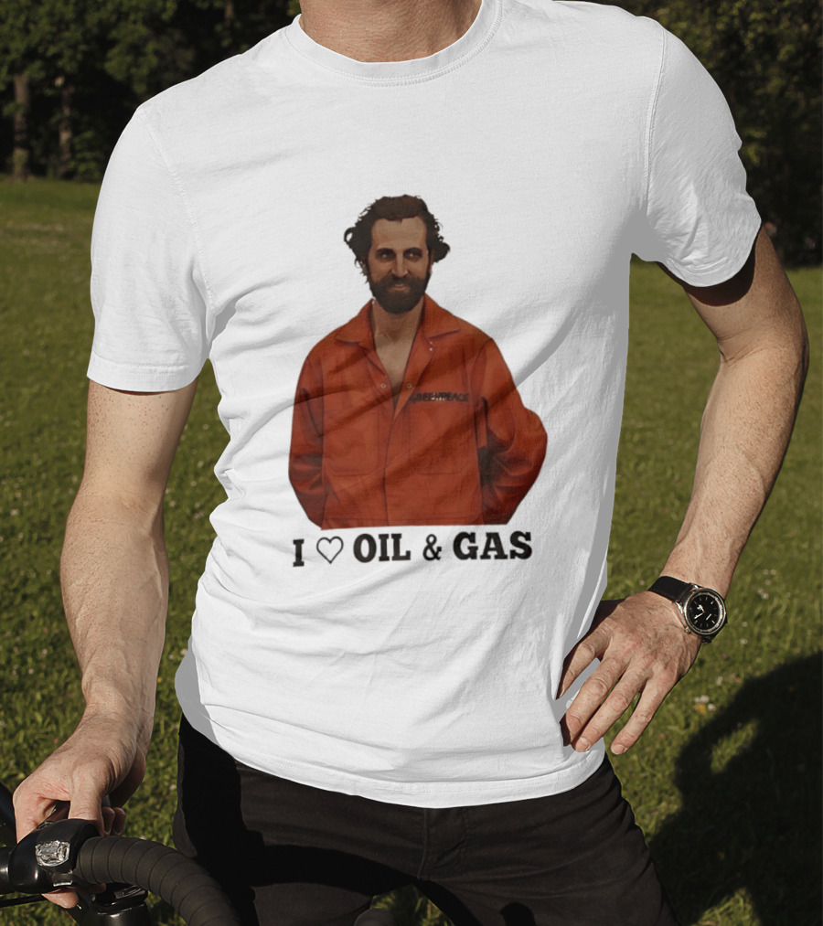 Steven Guilbeault Greenpeace I Love Oil And Gas T-Shirt