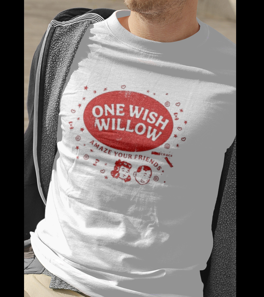 One Wish Willow Amaze Your Friends 2026 T-Shirt