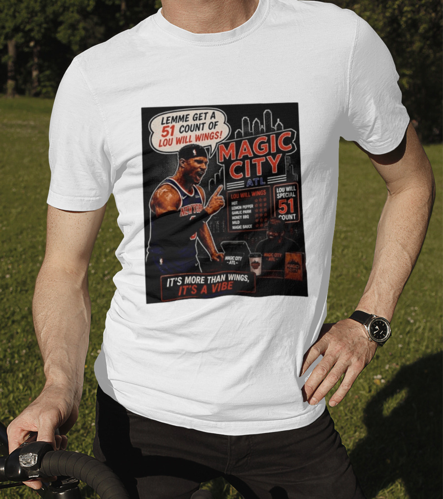 Carmelo Anthony New York Knicks Magic City ATL Lemme Get A 51 Count Of Lou Will Wings Vibe T-Shirt