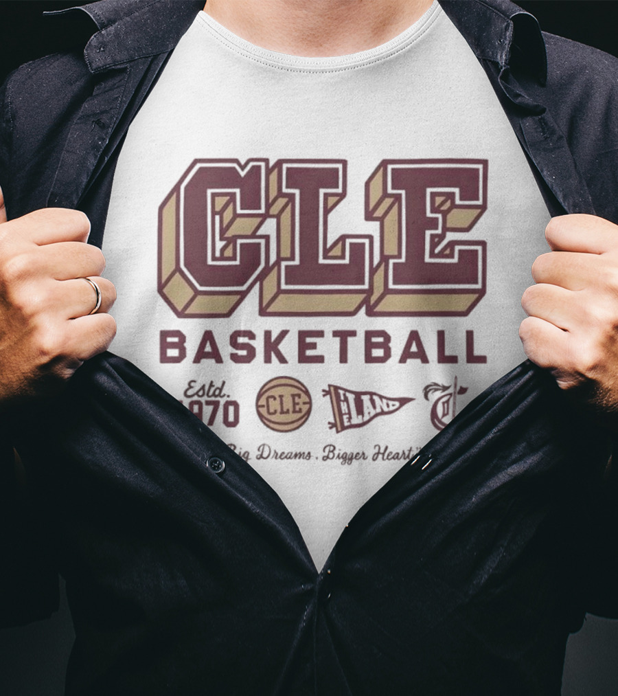 Cleveland CLE Basketball Est 1970 Big Dreams Bigger Heart T-Shirt