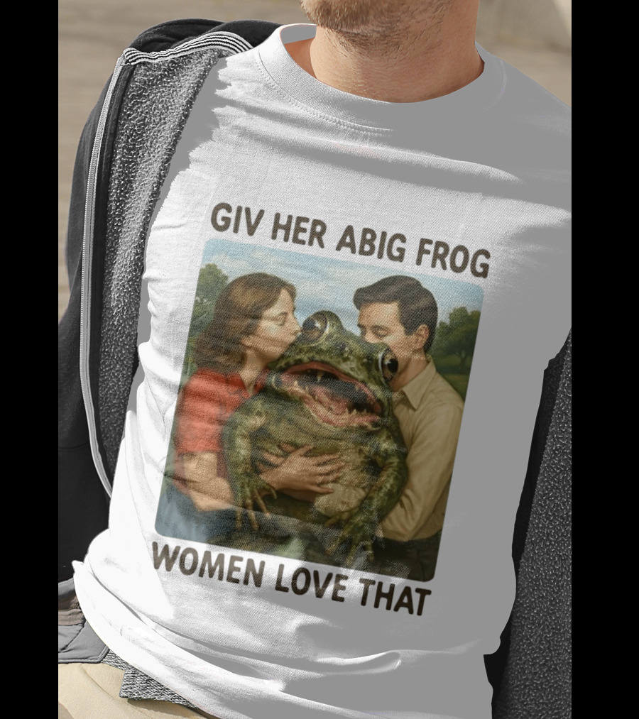 Giv Her Abig Frog Women Love That T-Shirt