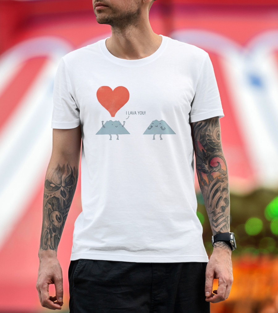I Lava You Heart Volcanoes Phil Miller T-Shirt