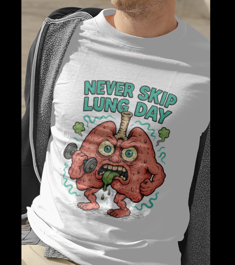 Never Skip Lung Day Funny Fitness Cartoon Lungs Lifting Weights T-Shirt