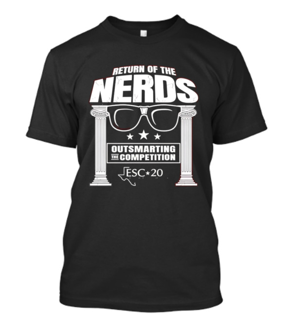 Return Of The Nerds ESC 20 Outsmarting The Competition T-Shirt