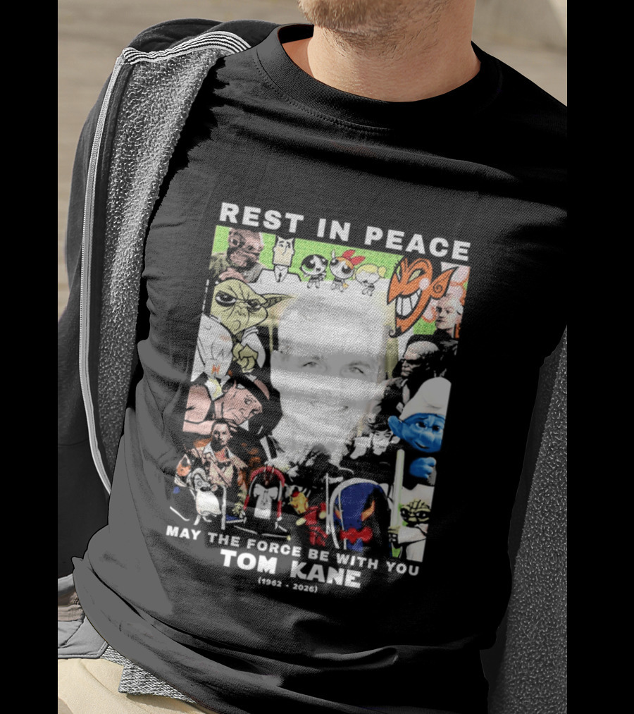 Rest In Peace Tom Kane May The Force Be With You 1962 2021 T-Shirt