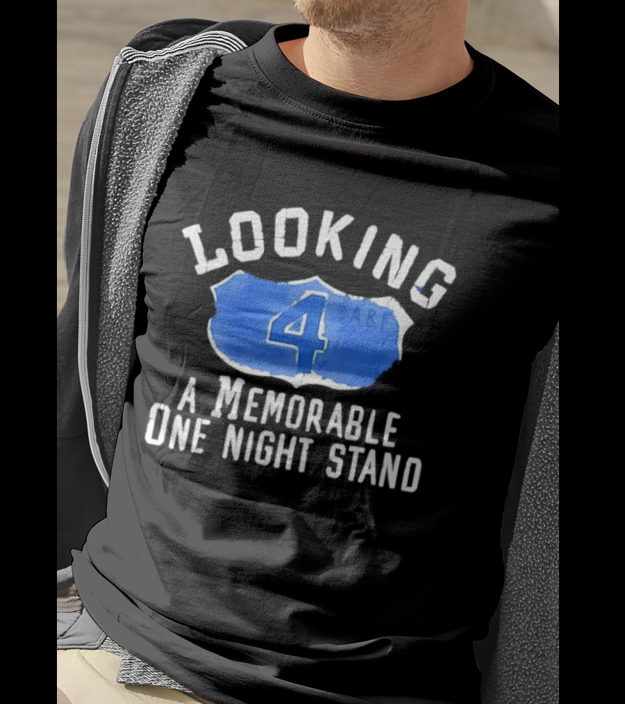 Looking 4 A Memorable One Night Stand A&F T-Shirt