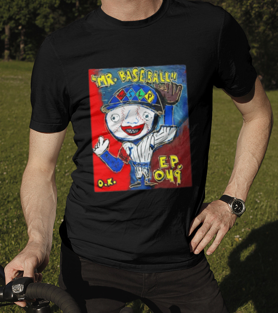 Mr. Baseball WSLP Northwoods EP 049 O.K. T-Shirt