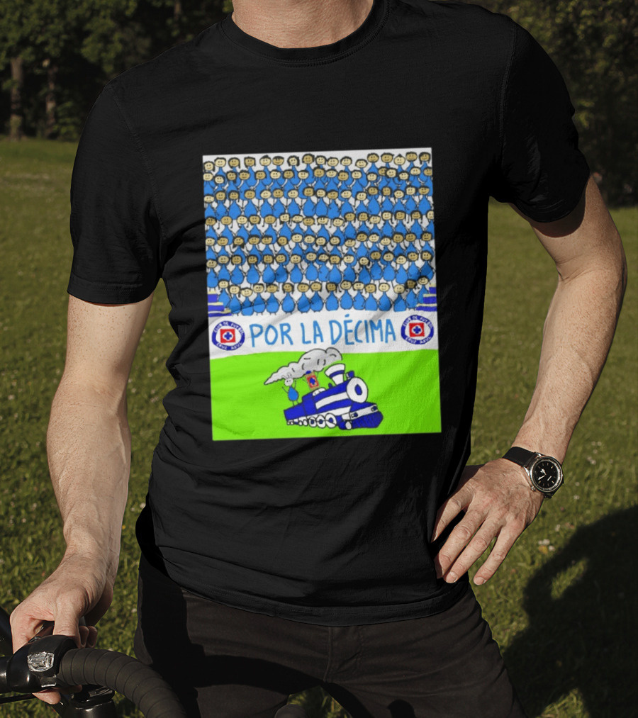 Crowd Celebrating Por La Décima With Train And Cruz Azul T-Shirt