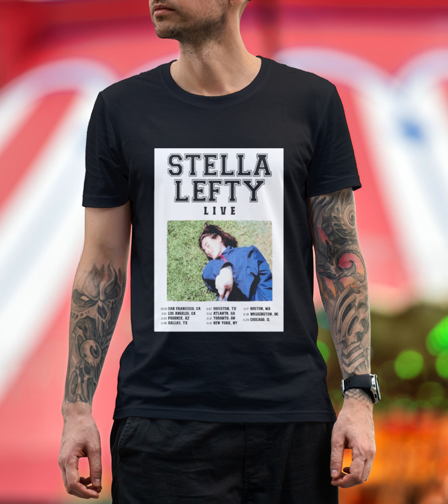 Stella Lefty Live Tour 2026 San Francisco Los Angeles Phoenix Dallas Houston Atlanta Toronto New York Boston Washington Chicago T-Shirt