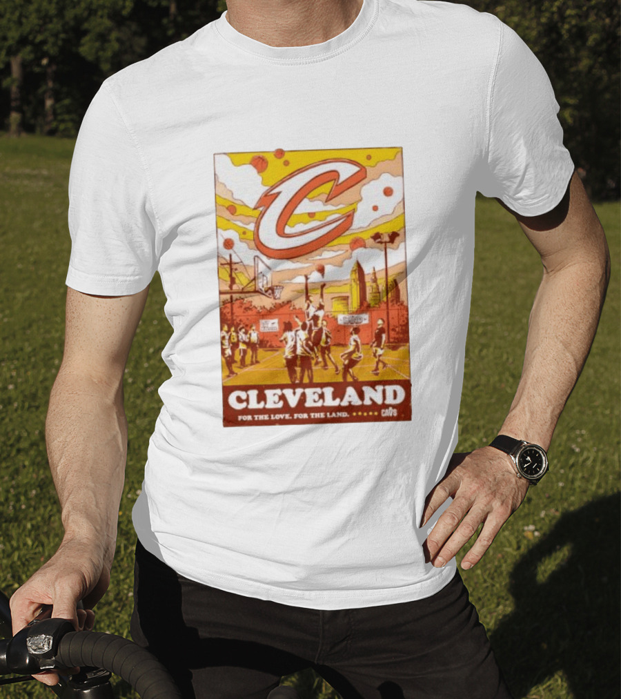 Cleveland Cavaliers Cavs Let Em Know For The Love For The Land T-Shirt