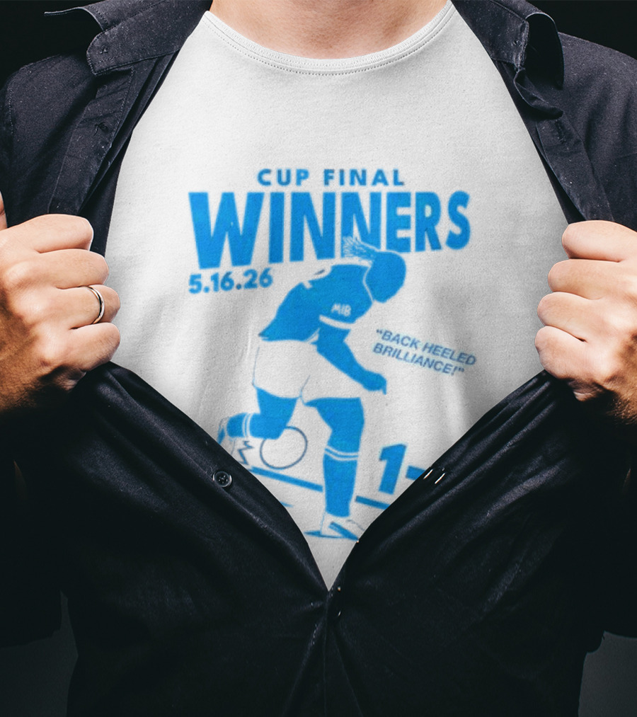 Cup Final Winners 2026 Back Heeled Brilliance 1 0 T-Shirt