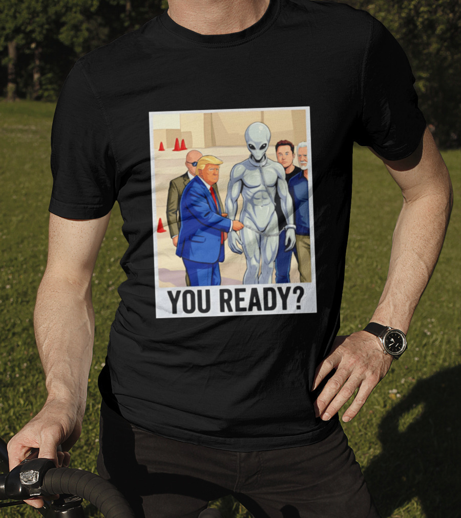 Trump Alien Encounter You Ready Scene With Notable Figures T-Shirt