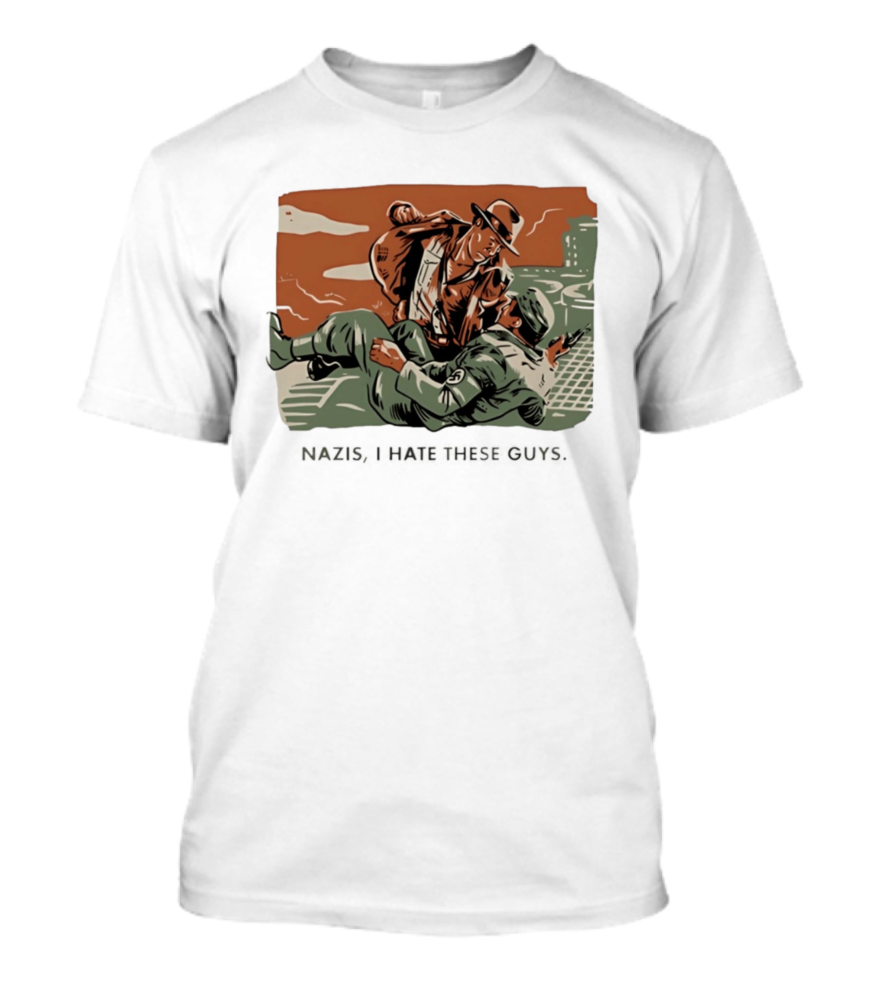 Indiana Jones And The Last Crusade Nazis I Hate These Guys T-Shirt
