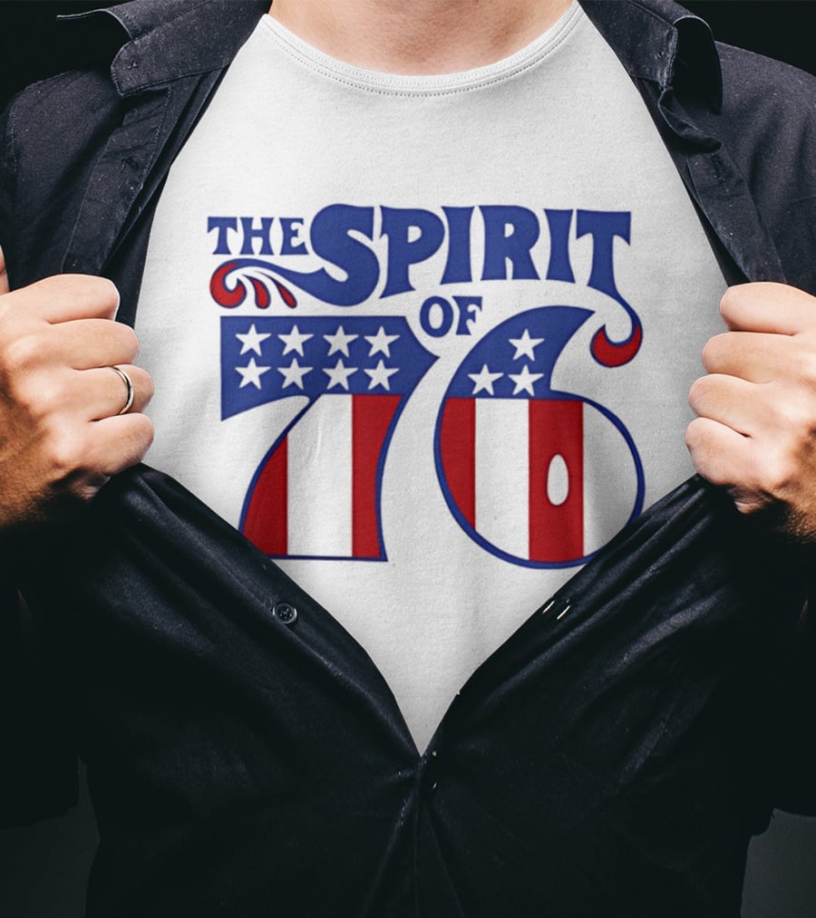 The Spirit Of 76 Patriotic Stars And Stripes T-Shirt