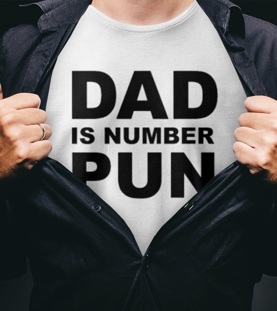 Dad Is Number Pun Father's Day Humor T-Shirt
