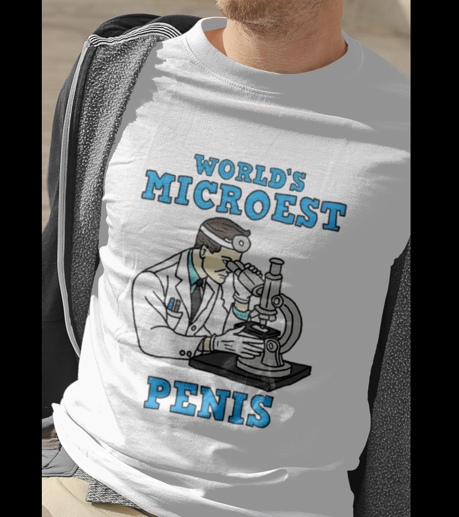 World's Microest Penis Scientist Examining Specimen With Microscope T-Shirt