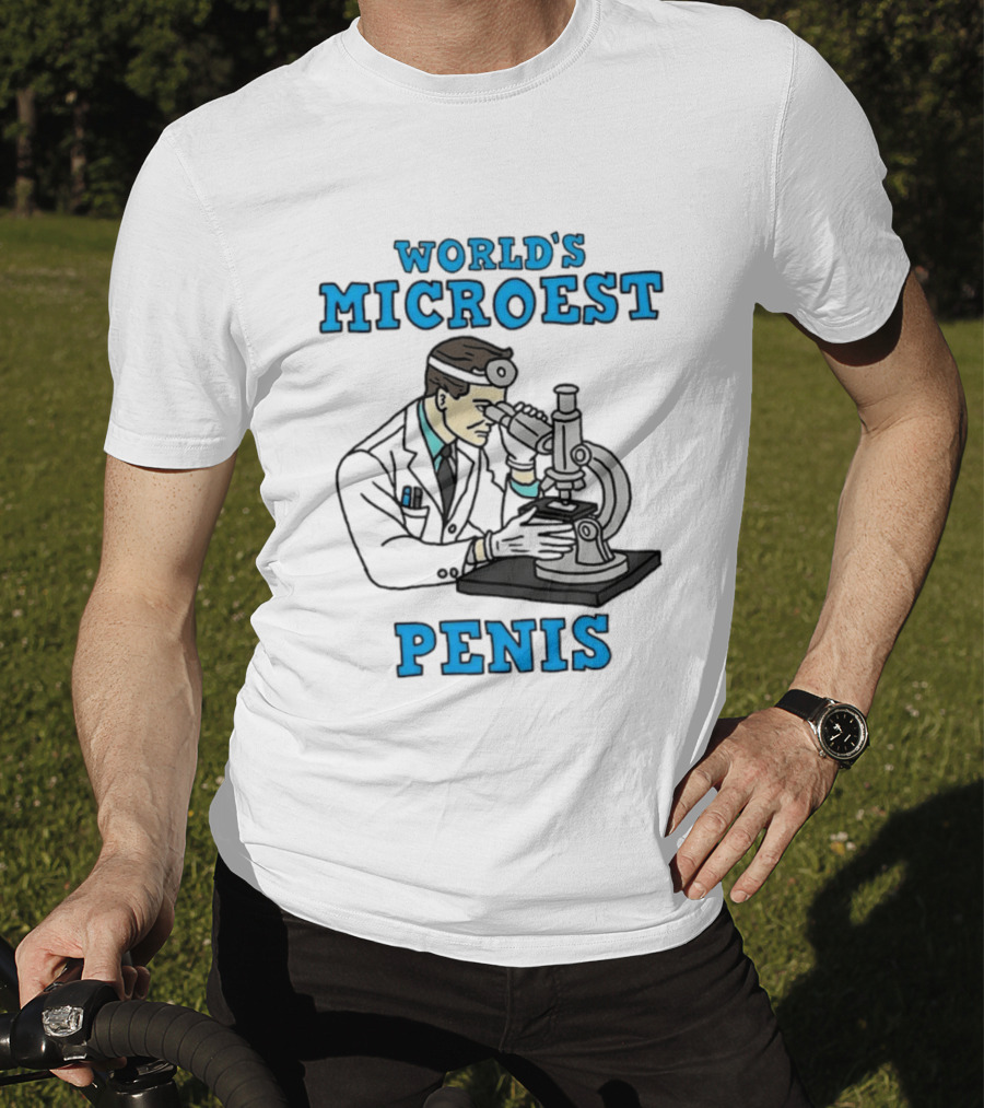 World's Microest Penis Scientist Examining Specimen With Microscope T-Shirt